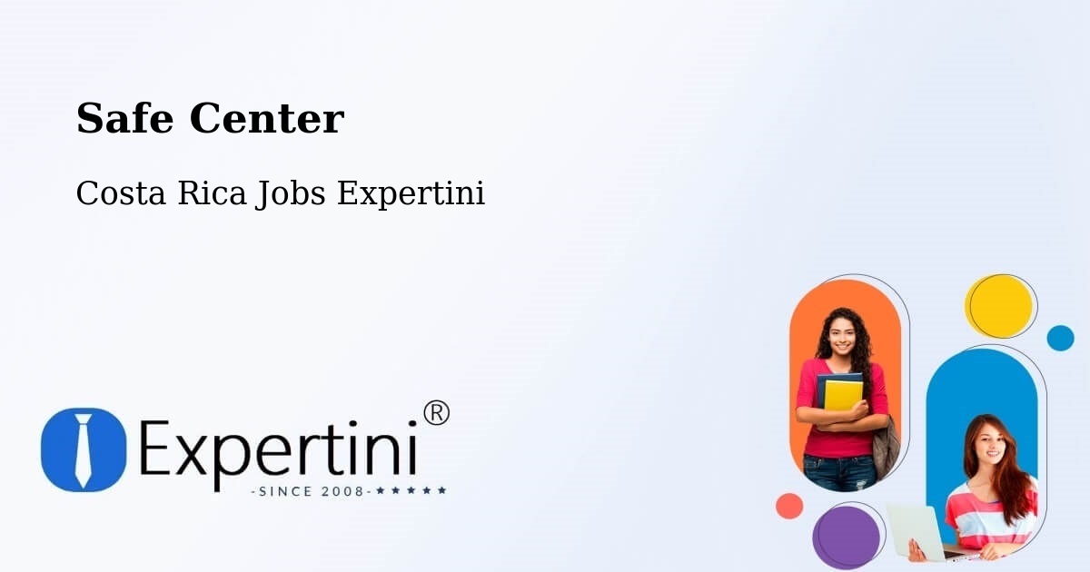 Safety Center – Matina - Costa Rica Jobs Expertini